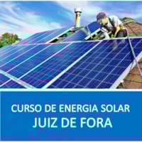 Curso de Energia Solar em Juiz de Fora: Projeto e Instalação Curso de Energia Solar em Juiz de Fora: Projeto e Instalação